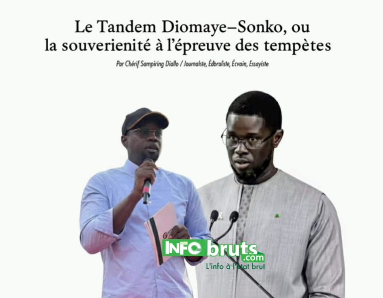 Le Tandem Diomaye–Sonko, ou la souveraineté à l’épreuve des tempêtes.  (Par Chérif Sampiring DialloJournaliste, Éditorialiste, Écrivain, Essayiste)